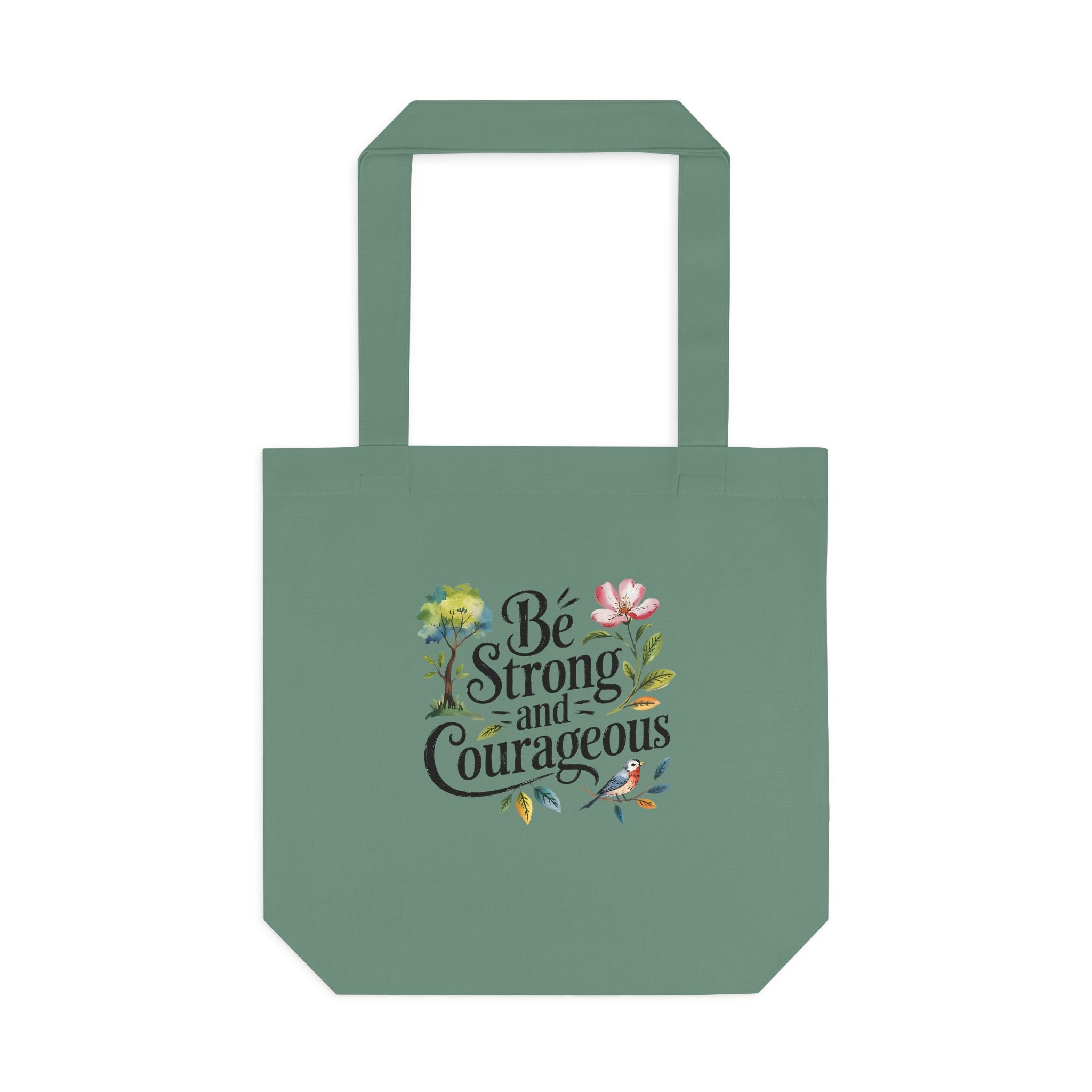 Be Strong and Courageous Cotton Tote - Inspirational Floral Eco Bag