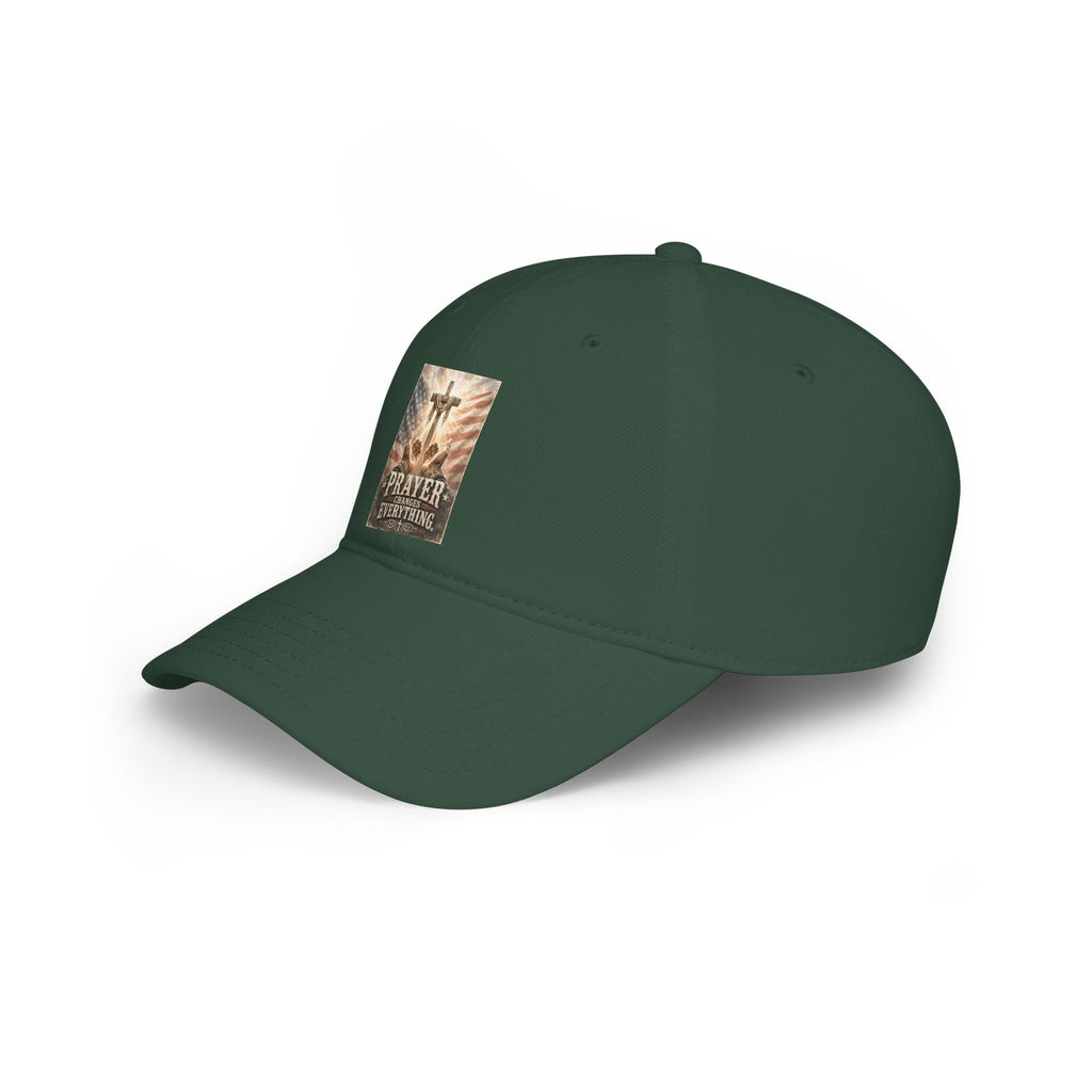 Prayer Changes Everything Low Profile Baseball Cap