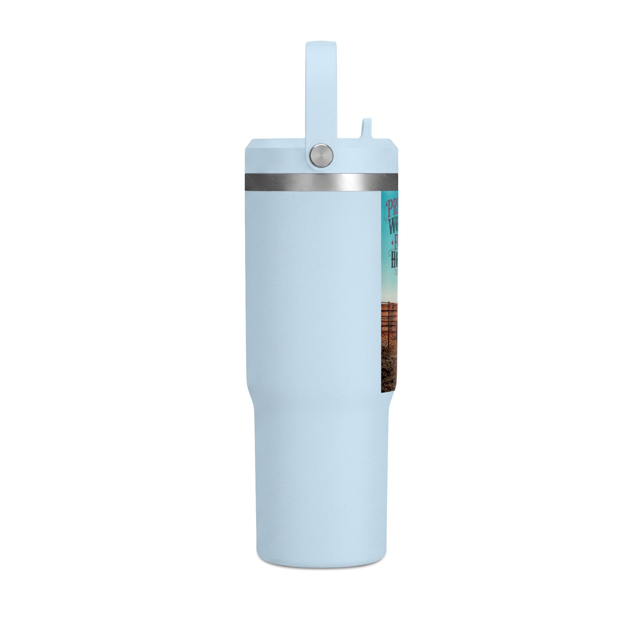 Nomad Tumbler 32oz: "Pretty Woman Rides Fast Horses" Cowboy Travel Tumbler