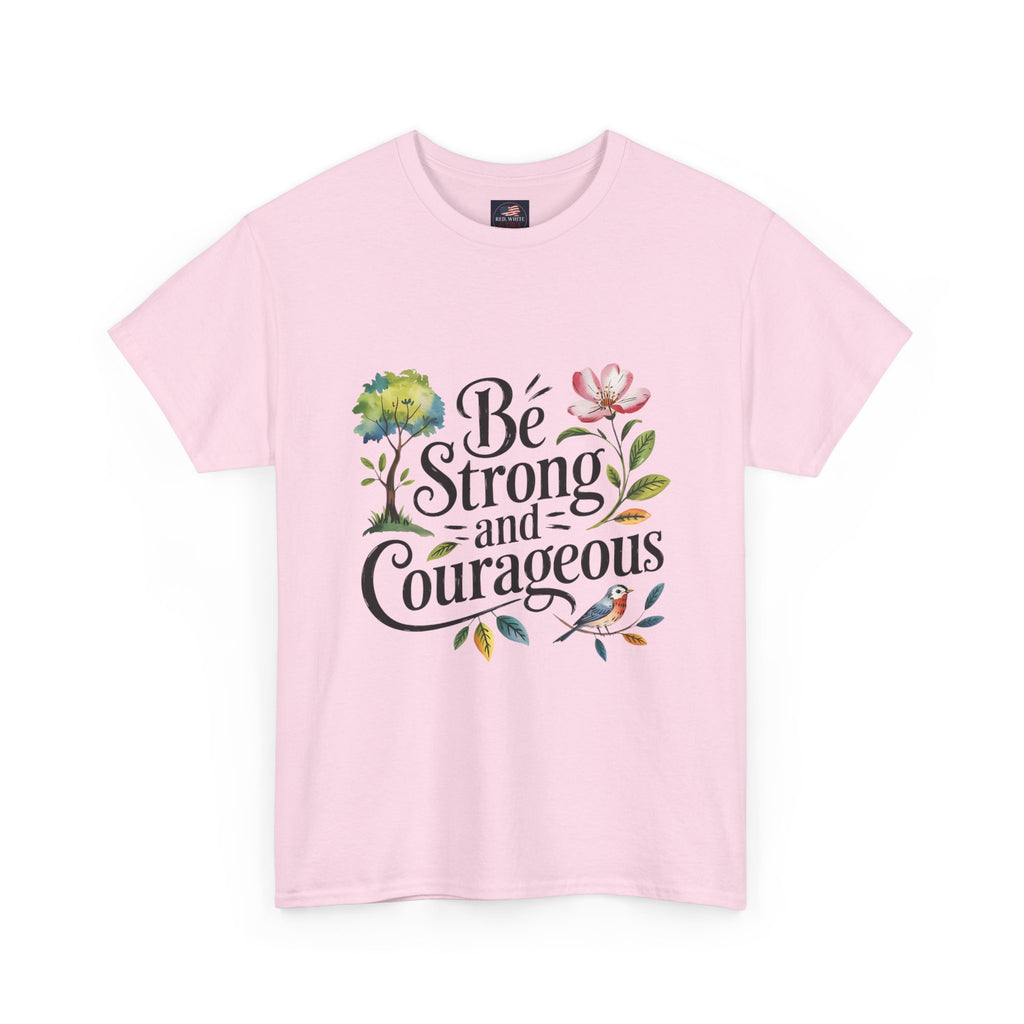 Be Strong and Courageous Floral Tee - Inspirational Women's Inspirational T-Shirt, Motivational Scripture Design