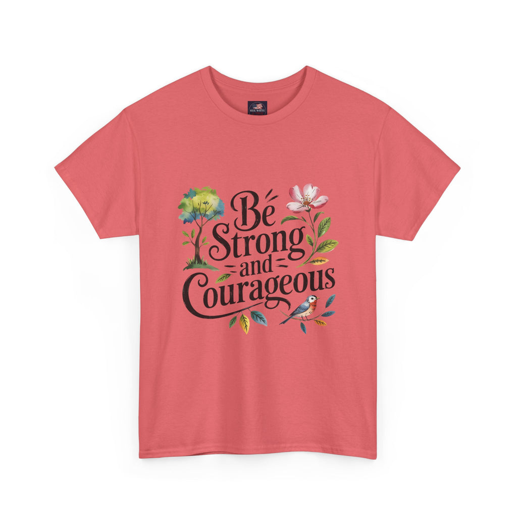 Be Strong and Courageous Floral Tee - Inspirational Women's Inspirational T-Shirt, Motivational Scripture Design