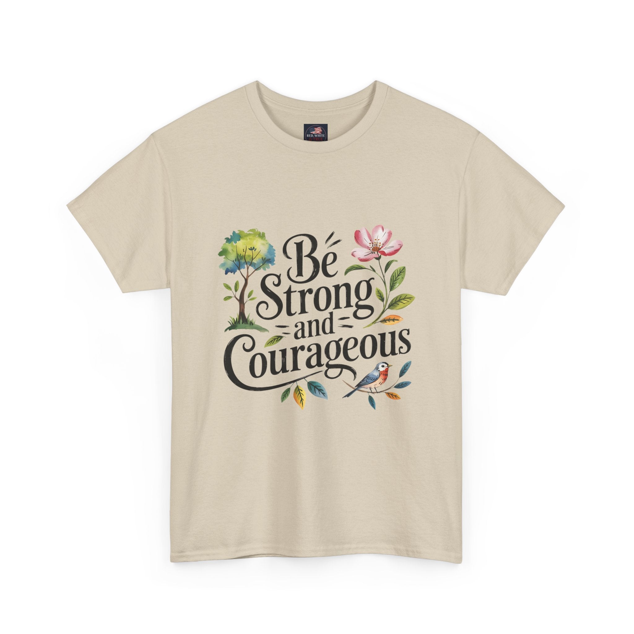 Be Strong and Courageous Floral Tee - Inspirational Women's Inspirational T-Shirt, Motivational Scripture Design