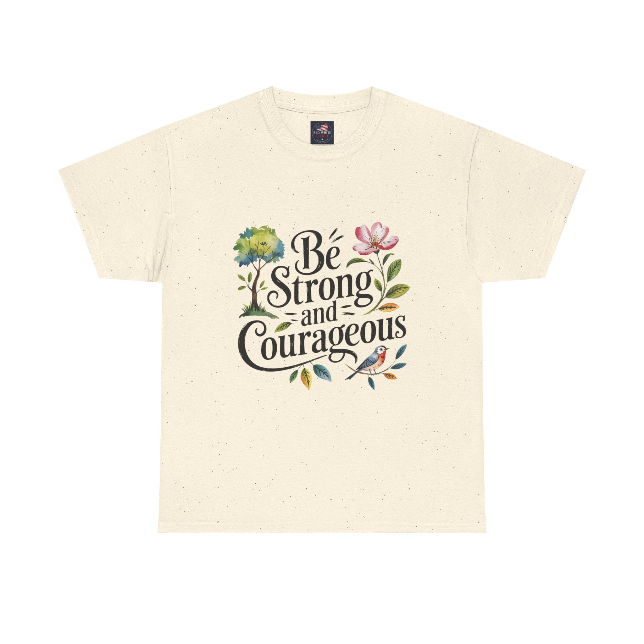 Be Strong and Courageous Floral Tee - Inspirational Women's Inspirational T-Shirt, Motivational Scripture Design