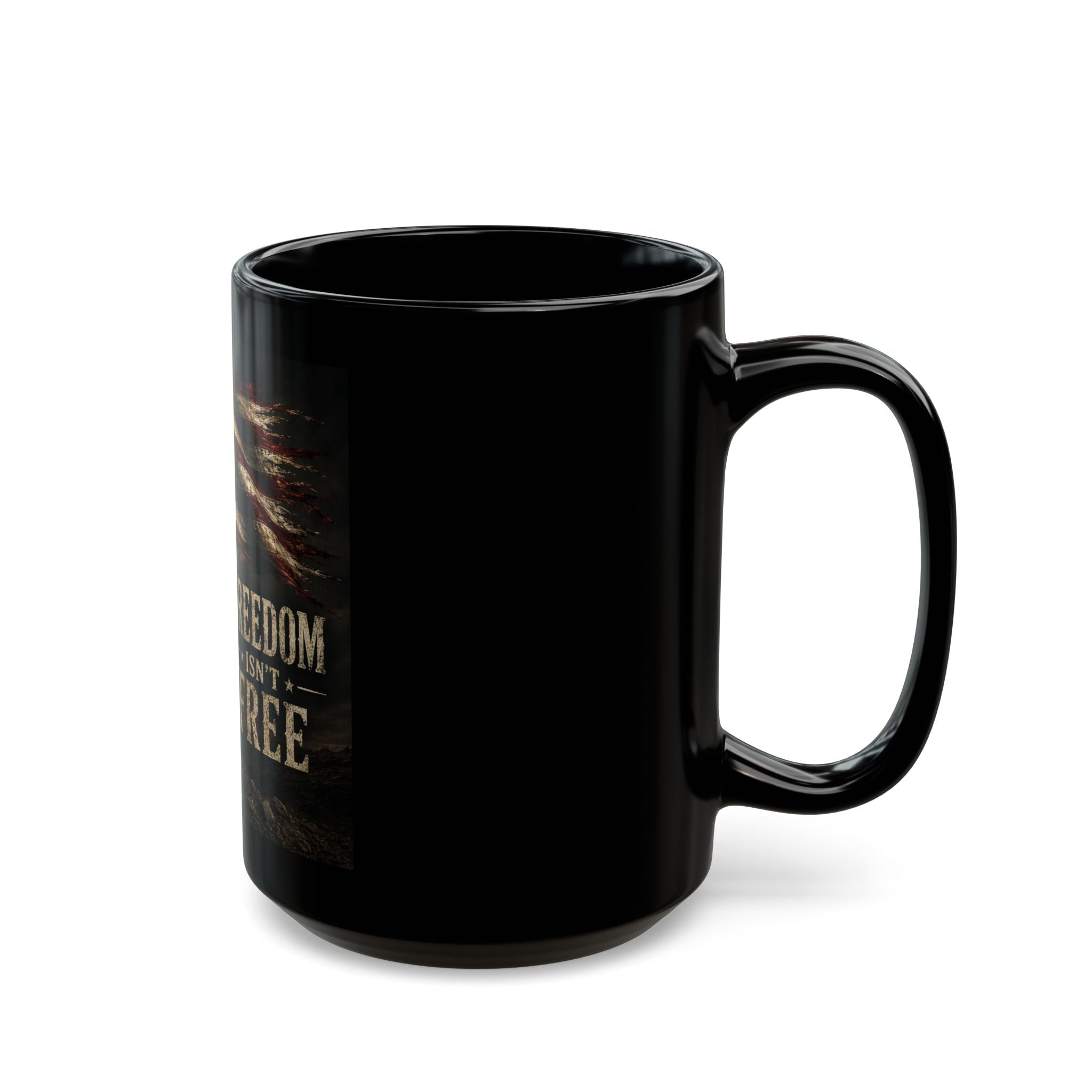 Freedom Isn't Free Black Mug — Military Tribute Coffee Cup, American Flag & Battlefield Memorial (11oz/15oz)