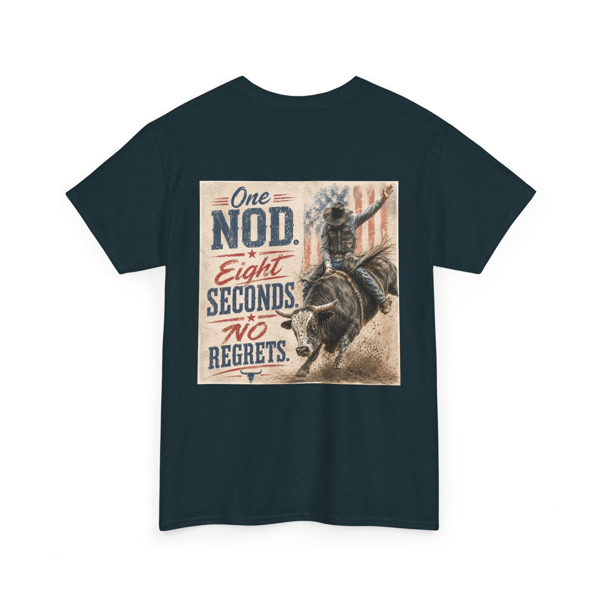 Bull Riding Tee — “One Nod. Eight Seconds. No Regrets.” Vintage Rodeo Shirt