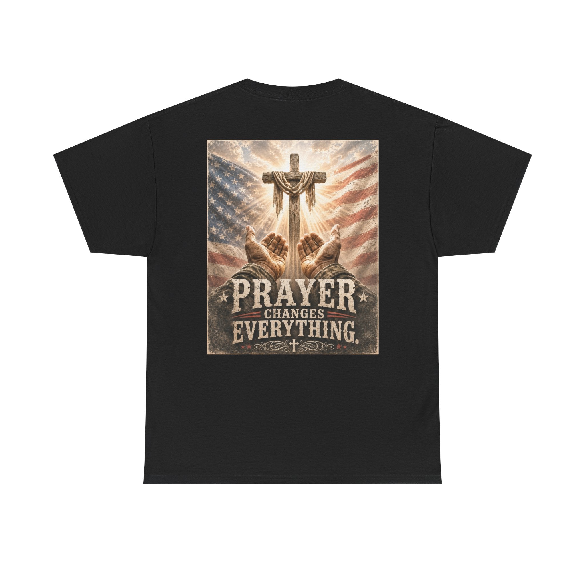 Prayer Changes Everything T-Shirt — Christian Faith Cross & American Flag Tee
