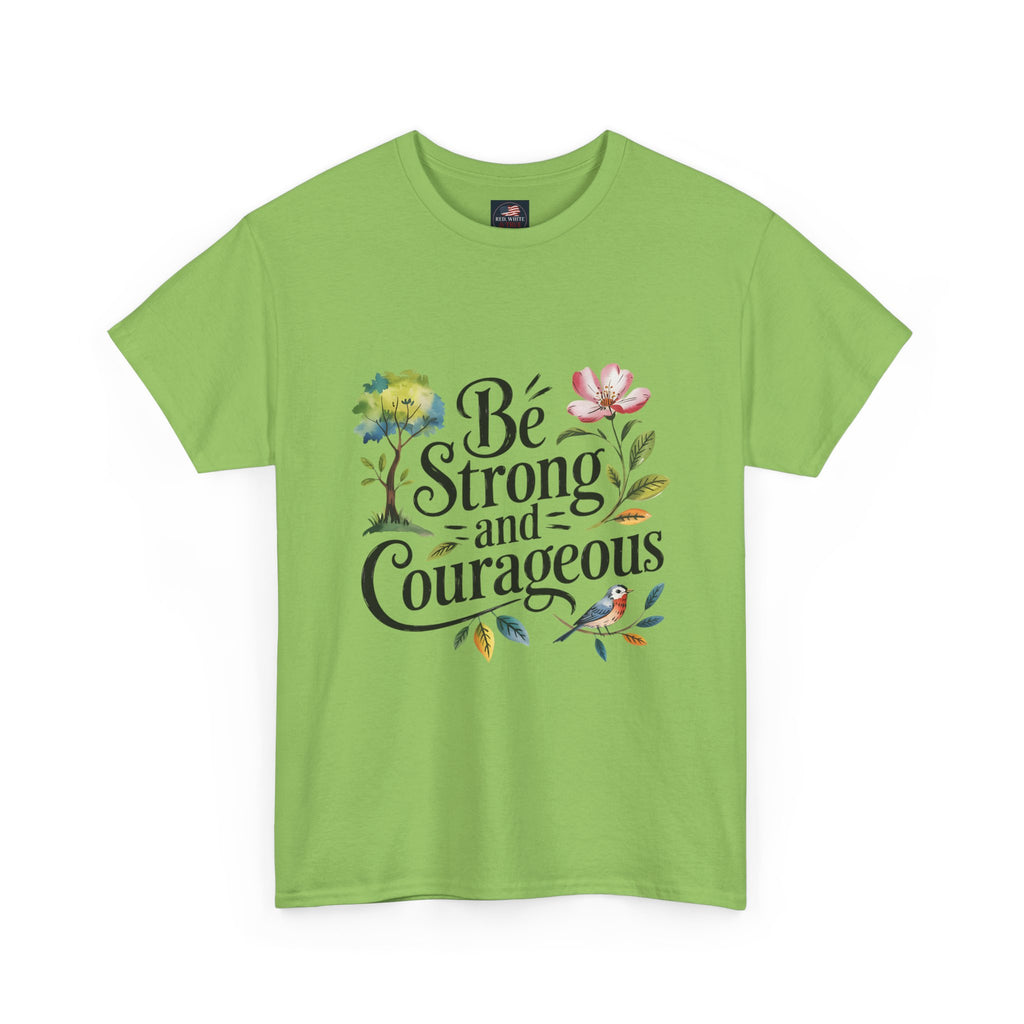 Be Strong and Courageous Floral Tee - Inspirational Women's Inspirational T-Shirt, Motivational Scripture Design
