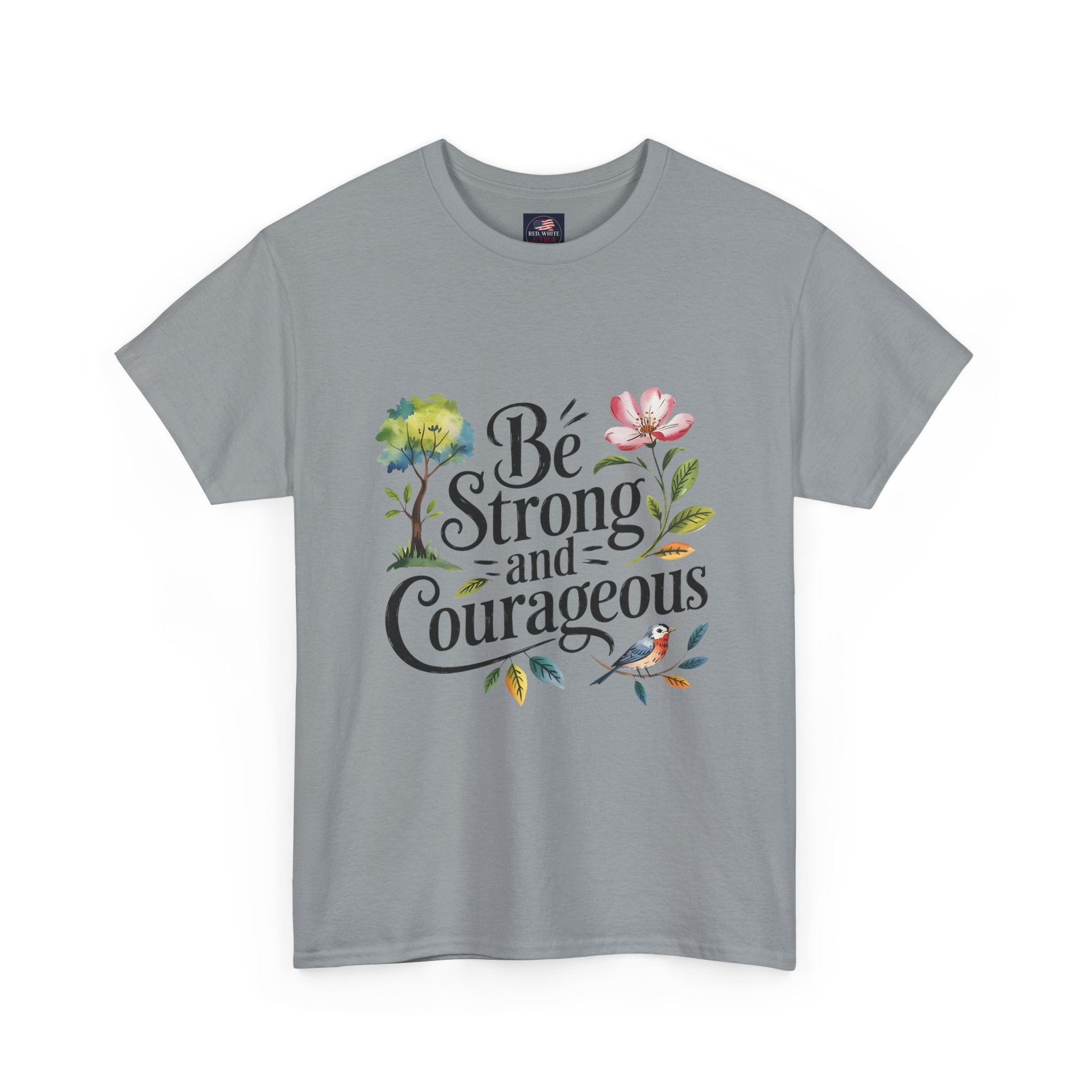 Be Strong and Courageous Floral Tee - Inspirational Women's Inspirational T-Shirt, Motivational Scripture Design