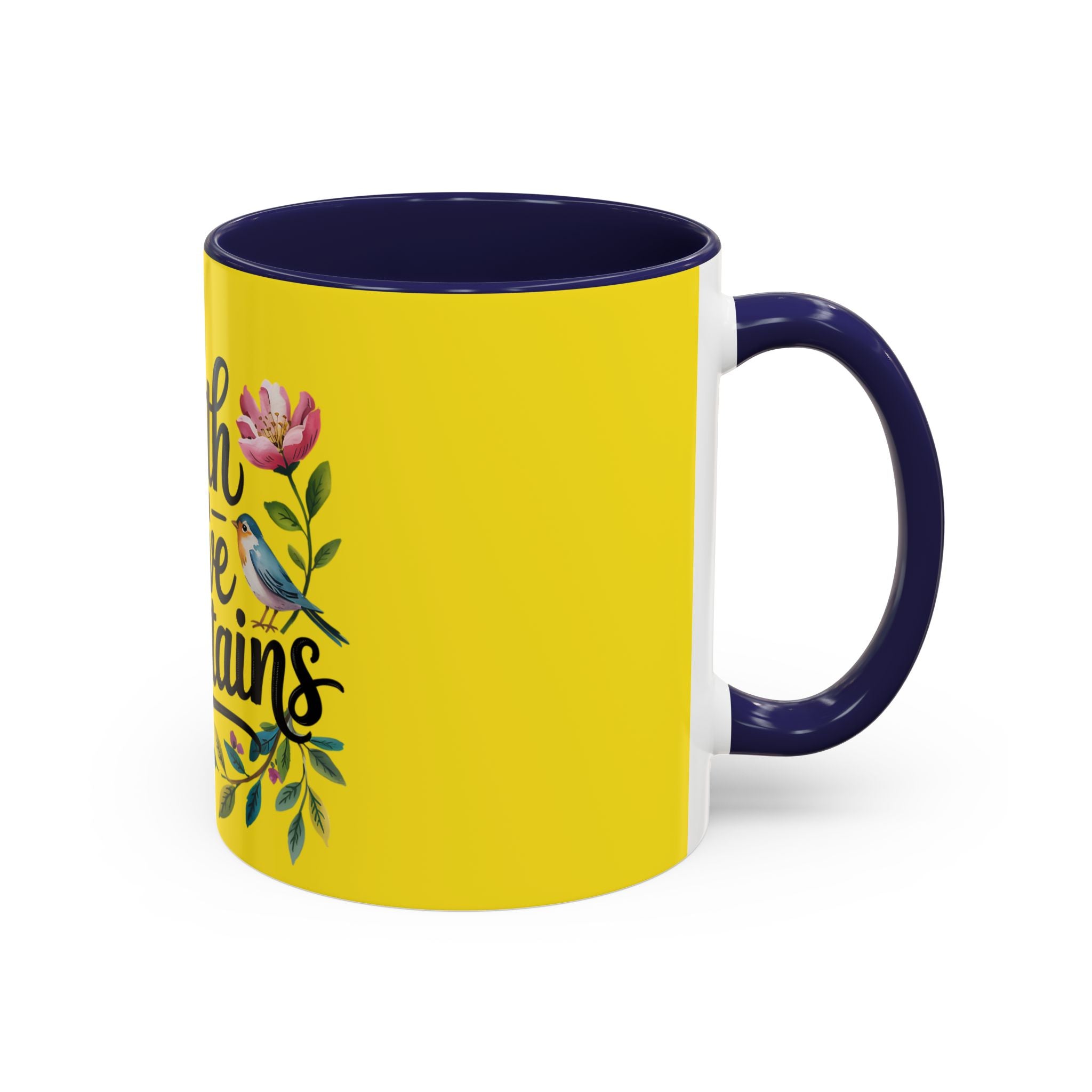 Faith Can Move Mountains Accent Coffee Mug – Inspirational Christian Tea Cup