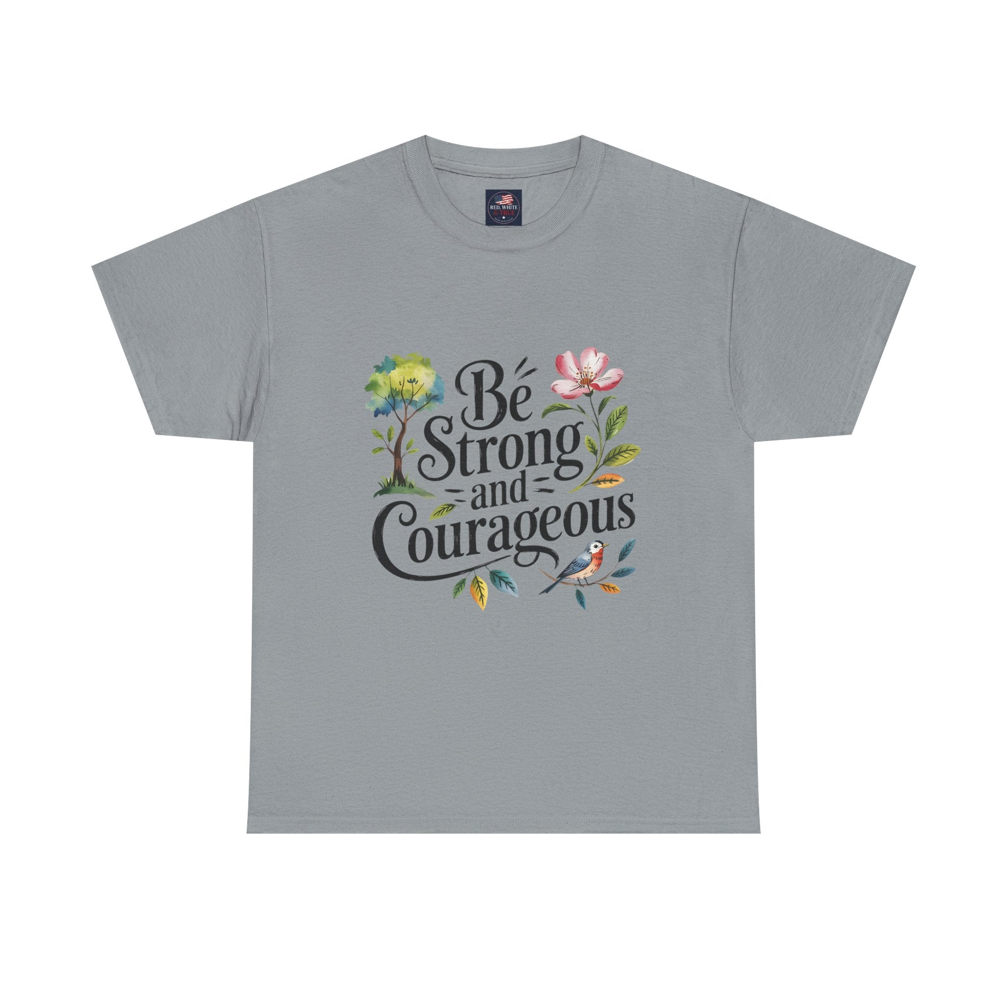 Be Strong and Courageous Floral Tee - Inspirational Women's Inspirational T-Shirt, Motivational Scripture Design