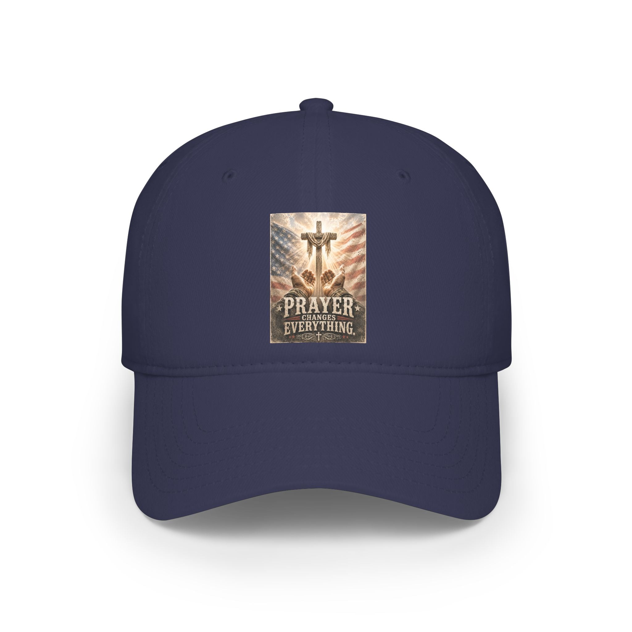 Prayer Changes Everything Low Profile Baseball Cap