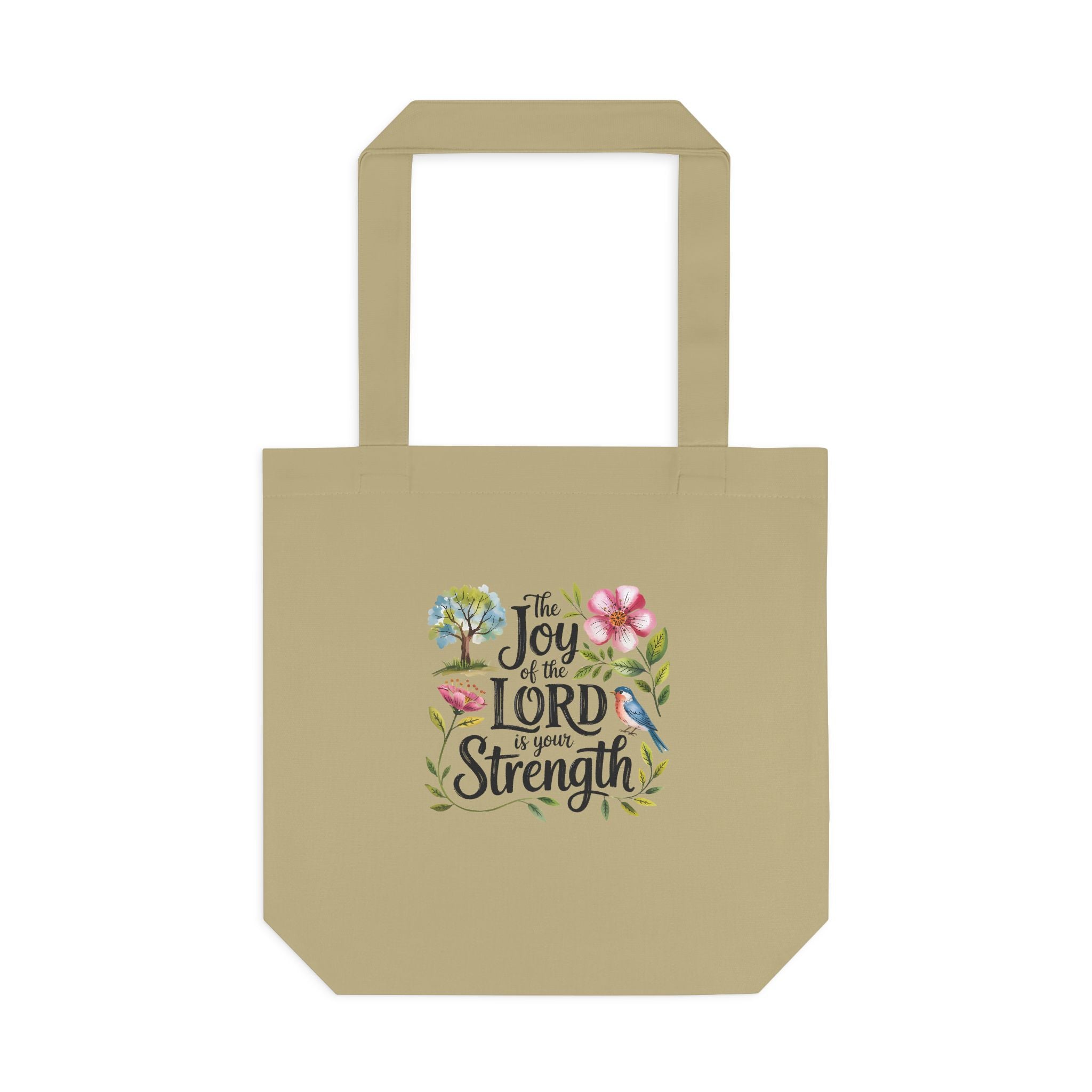 Floral Scripture Tote Bag — "The Joy of the Lord Is Your Strength" Cotton Shopper