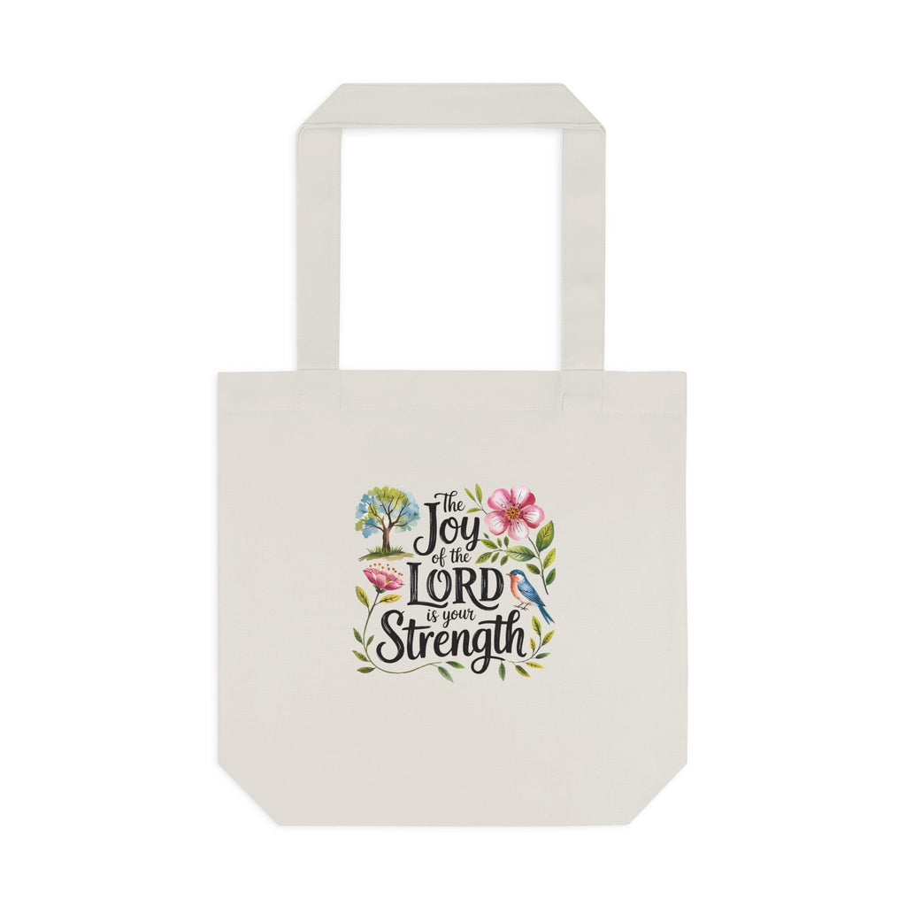 Floral Scripture Tote Bag — "The Joy of the Lord Is Your Strength" Cotton Shopper