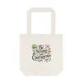 Be Strong and Courageous Cotton Tote - Inspirational Floral Eco Bag