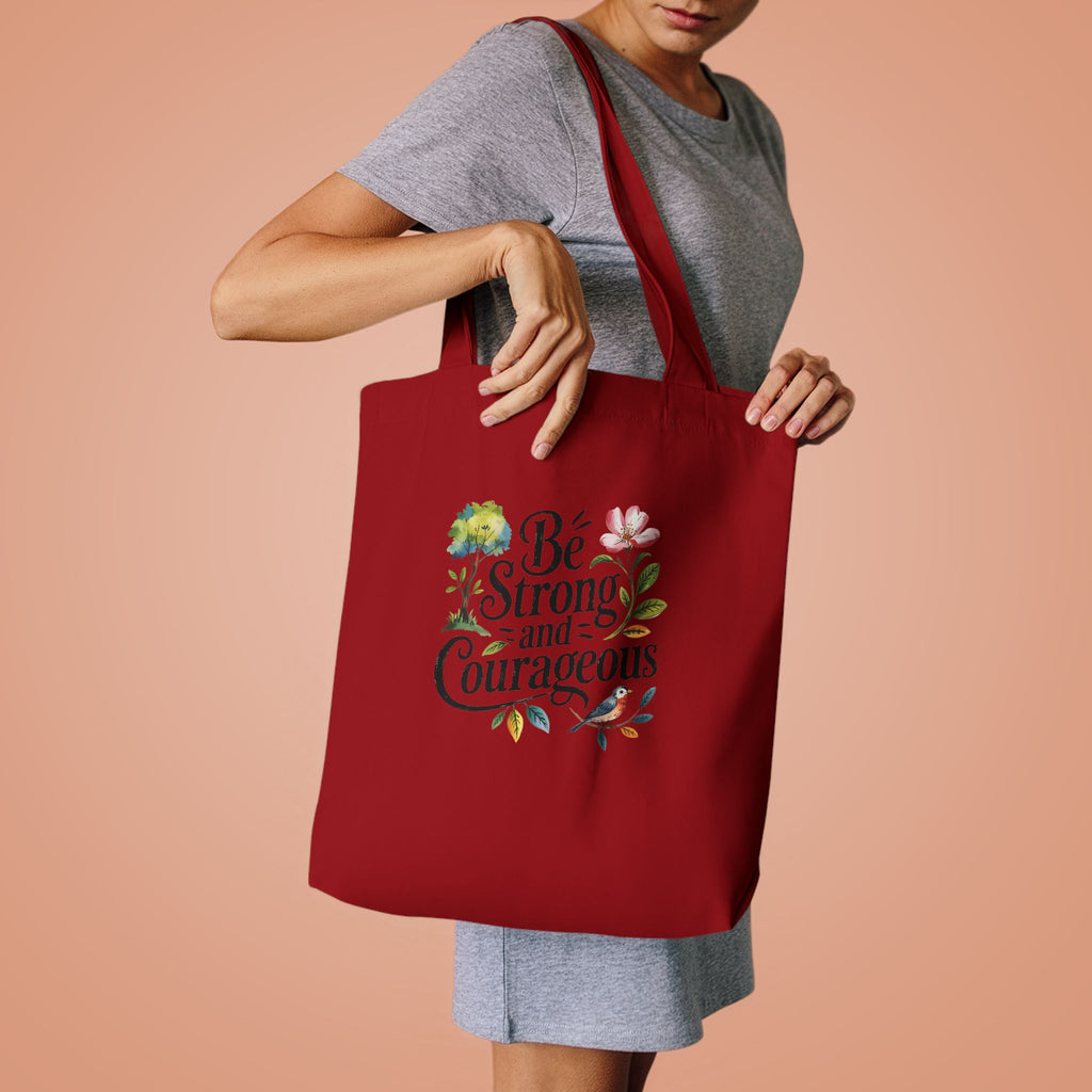 Be Strong and Courageous Cotton Tote - Inspirational Floral Eco Bag