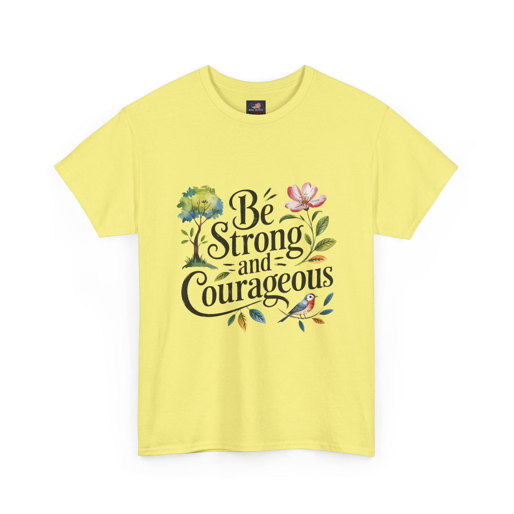 Be Strong and Courageous Floral Tee - Inspirational Women's Inspirational T-Shirt, Motivational Scripture Design