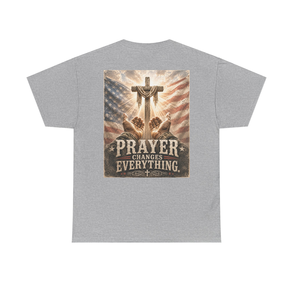 Prayer Changes Everything T-Shirt — Christian Faith Cross & American Flag Tee