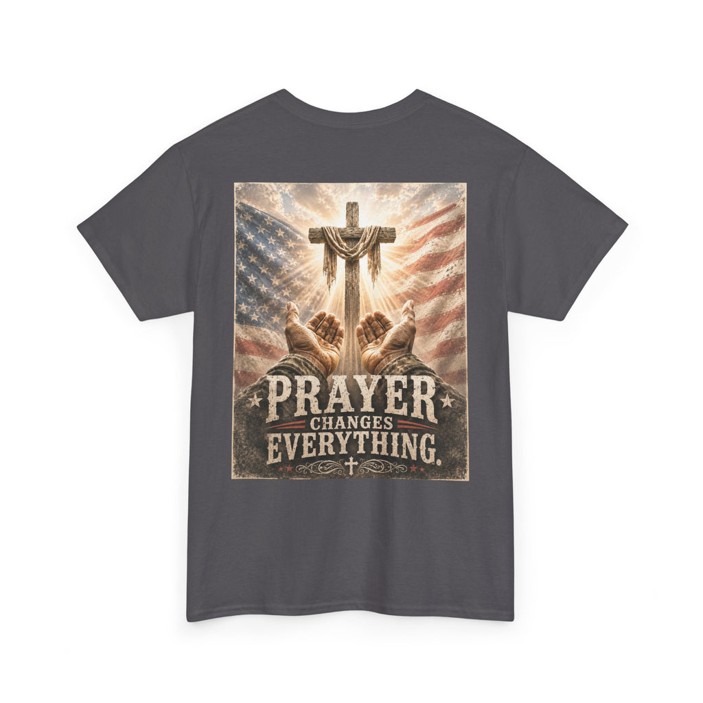 Prayer Changes Everything T-Shirt — Christian Faith Cross & American Flag Tee