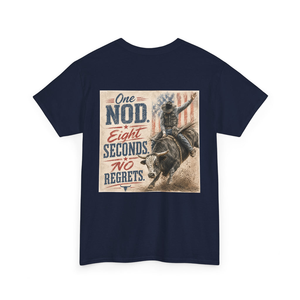 Bull Riding Tee — “One Nod. Eight Seconds. No Regrets.” Vintage Rodeo Shirt