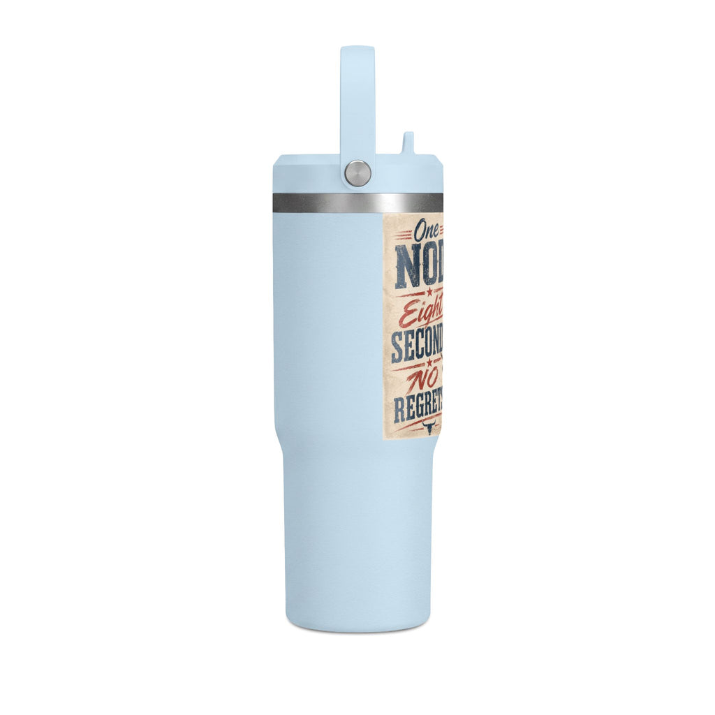 Nomad Tumbler 32oz - 'One Nod, Eight Seconds, No Regrets' Travel Tumbler