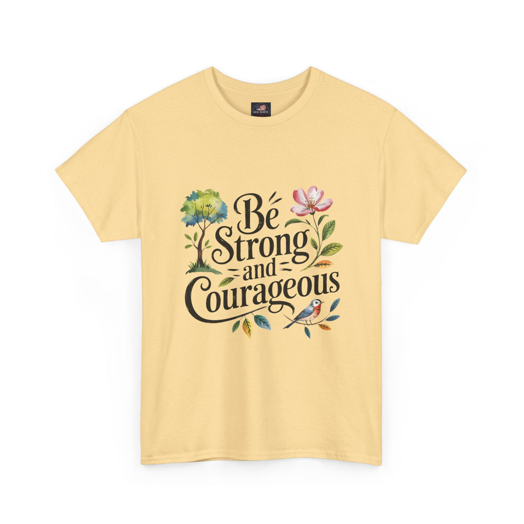 Be Strong and Courageous Floral Tee - Inspirational Women's Inspirational T-Shirt, Motivational Scripture Design