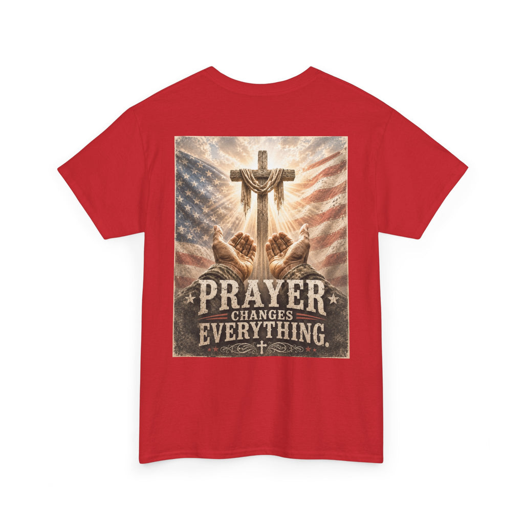 Prayer Changes Everything T-Shirt — Christian Faith Cross & American Flag Tee