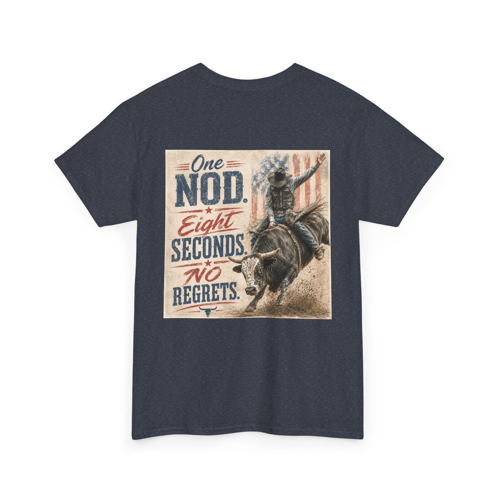 Bull Riding Tee — “One Nod. Eight Seconds. No Regrets.” Vintage Rodeo Shirt