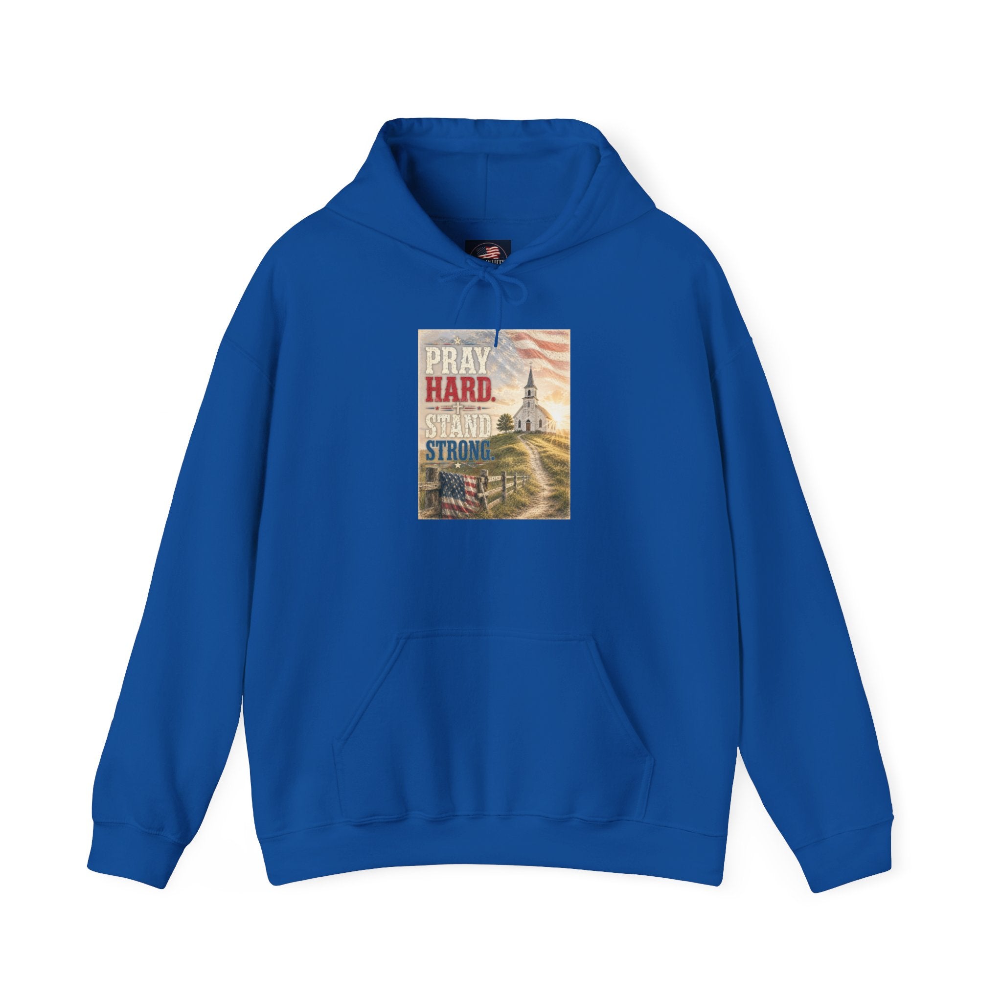 Pray Hard Stand Strong Hoodie — Patriotic Church Faith Hoodie
