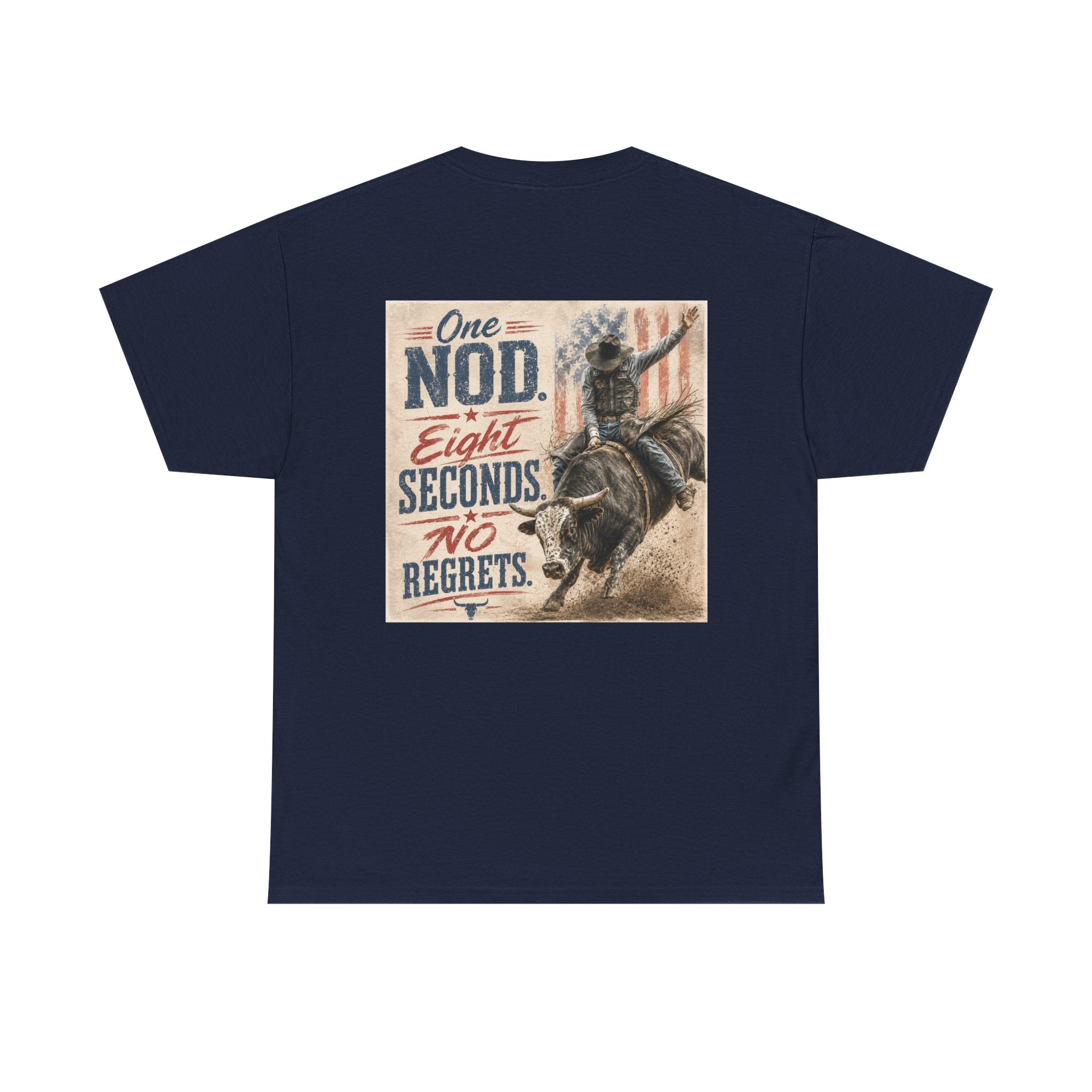 Bull Riding Tee — “One Nod. Eight Seconds. No Regrets.” Vintage Rodeo Shirt
