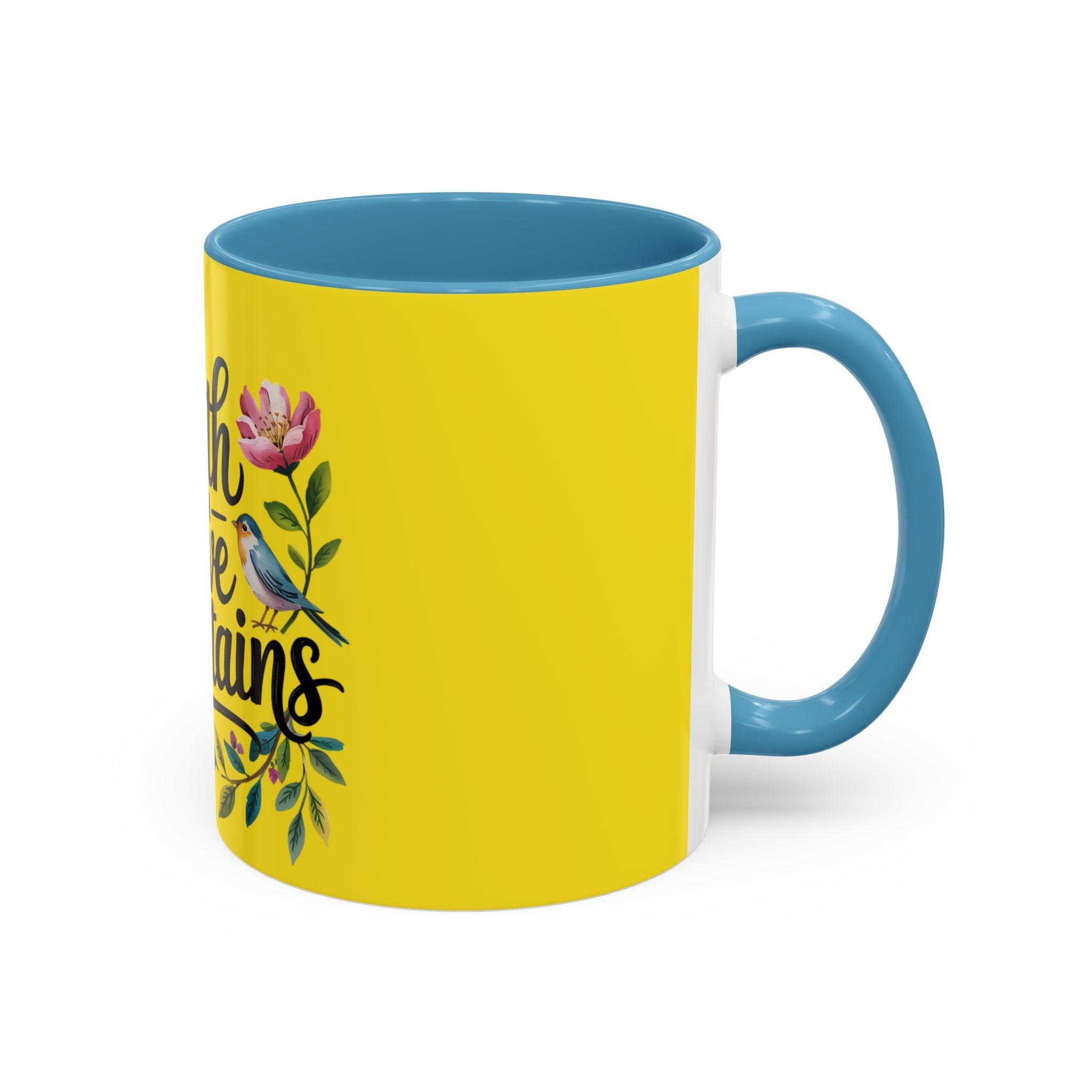 Faith Can Move Mountains Accent Coffee Mug – Inspirational Christian Tea Cup