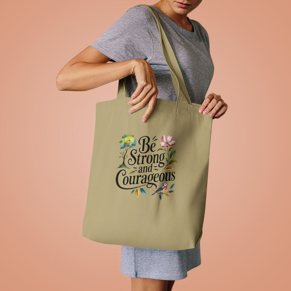 Be Strong and Courageous Cotton Tote - Inspirational Floral Eco Bag