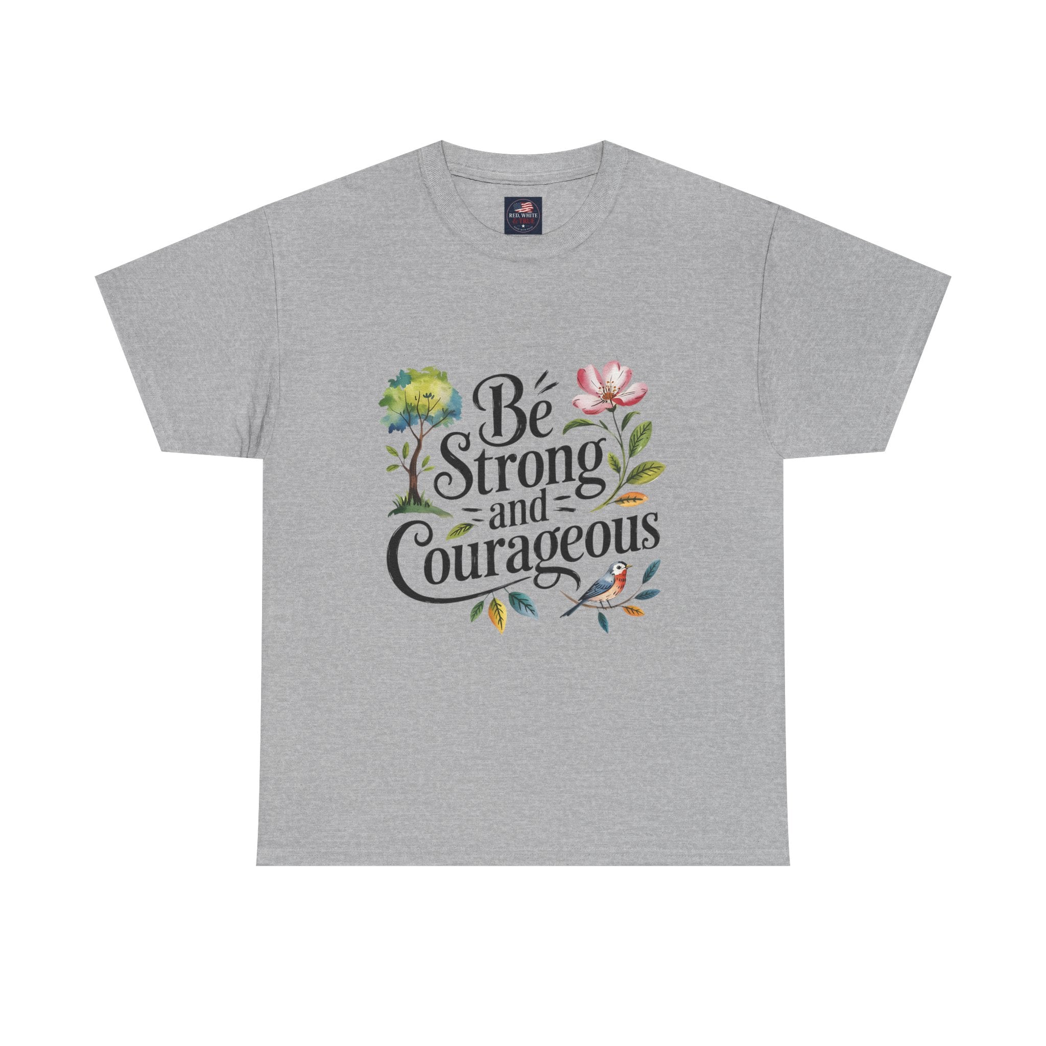 Be Strong and Courageous Floral Tee - Inspirational Women's Inspirational T-Shirt, Motivational Scripture Design